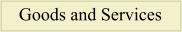 Goods and Services